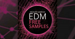 Free EDM Sample Pack From Highlife Samples