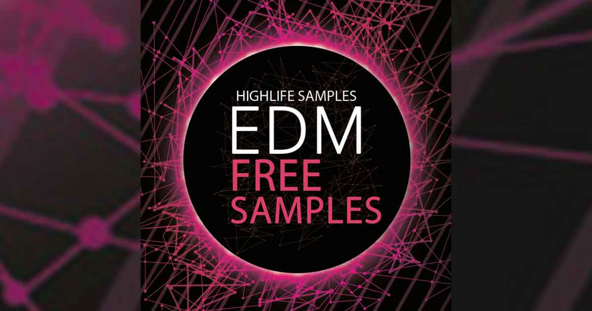 Free EDM Sample Pack From Highlife Samples