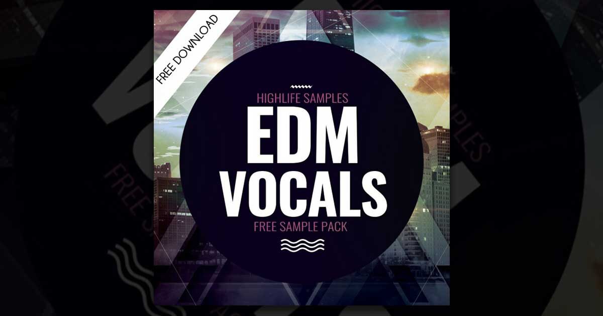 Highlife Samples - Free EDM Vocals Sample Pack