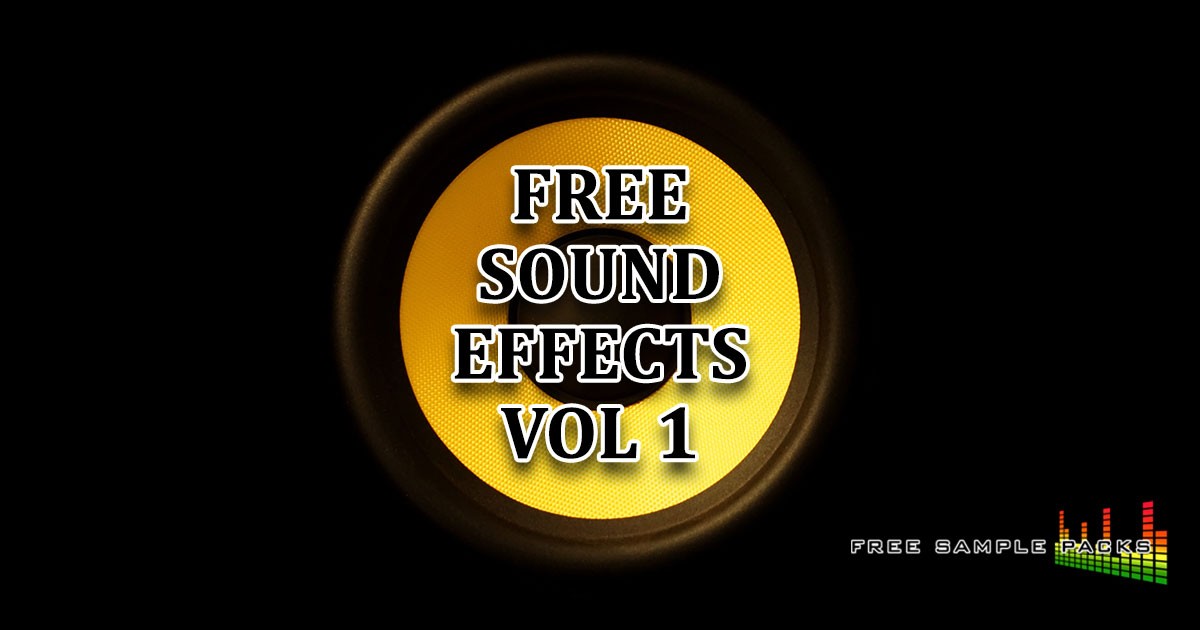 Exclusive: Free Sound Effects Vol 1 | Free Sample Packs