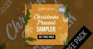 Loopmasters Christmas Present - 2018 Free Sample Pack