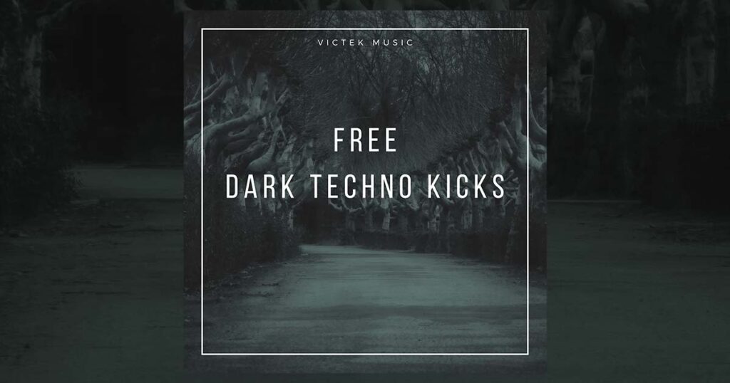 Download Victek Music - Dark Techno Kicks Free Today