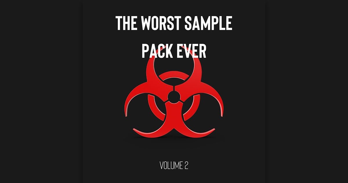 Download The Worst Sample Pack Ever Volume 2 Now