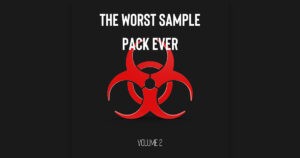 Download The Worst Sample Pack Ever Volume 2 Now