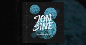 Jon Sine - Quarantine Kit - Free EDM Sample Pack