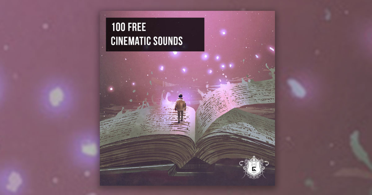 Download 100 Free Cinematic Sounds From Ghosthack Now