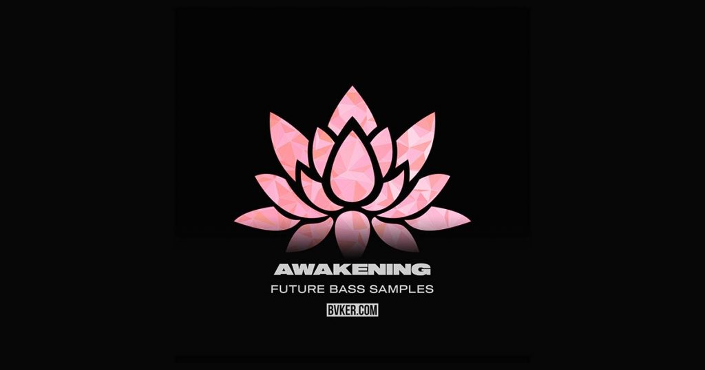 Download Awakening Future Bass Samples Today