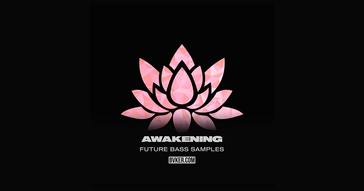 Download Awakening Future Bass Samples Today