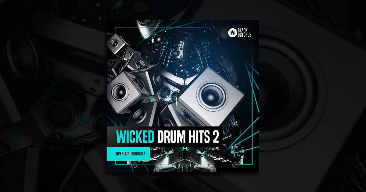 Download Black Octopus Sound - Wicked Drum Hits 2 Now