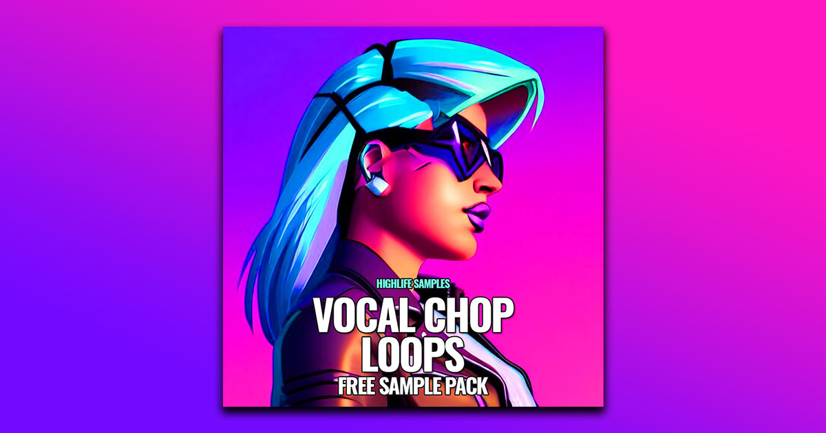 Download Free Vocal Chops Sample Pack Now