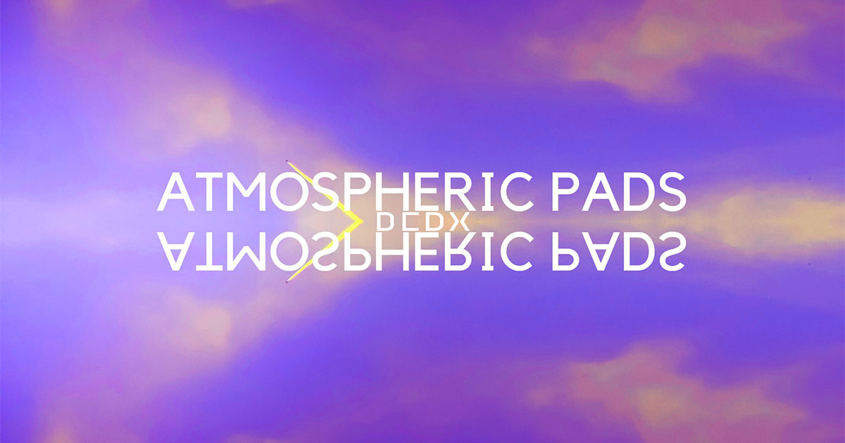 Download Atmospheric Pads Sample Pack Free Today