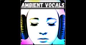 Download Free Vocal Samples Today