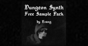 Get Dungeon Synth Free Sample Pack Today