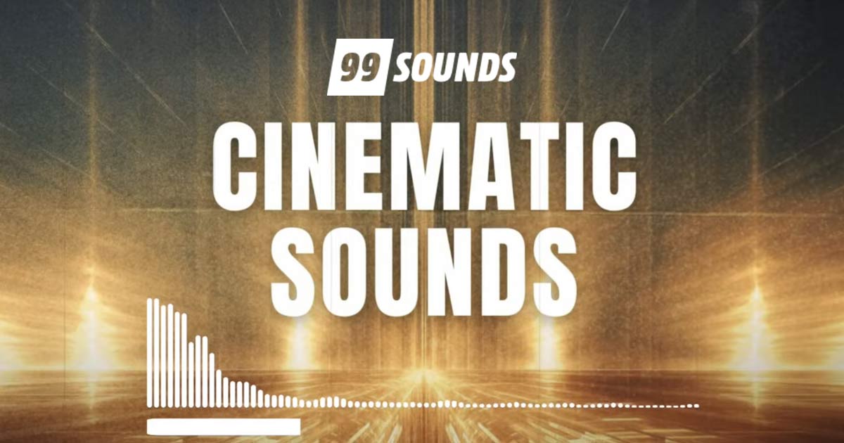 Download 99Sounds - Cinematic Sounds Free Now
