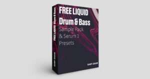 Free Liquid Drum And Bass Sample Pack & Serum Presets