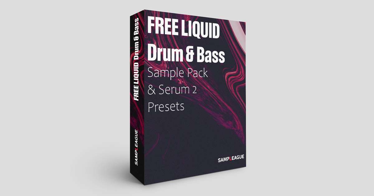 Free Liquid Drum And Bass Sample Pack & Serum Presets